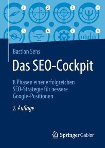 Das Seo-Cockpit: 8 Phasen Einer Erfolgreichen Seo-Strategie Fur Bessere Google-Positionen