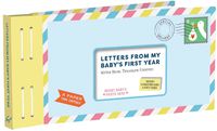 Cover image for Letters from My Baby's First Year: Write Now. Read Later. Treasure Forever.