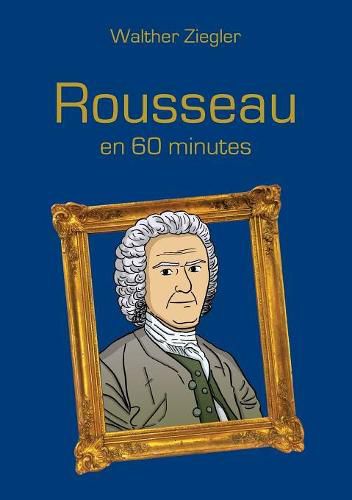 Cover image for Rousseau en 60 minutes