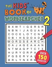 Cover image for The Kids' Book of Wordsearches 2