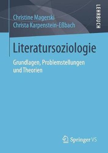 Cover image for Literatursoziologie: Grundlagen, Problemstellungen und Theorien