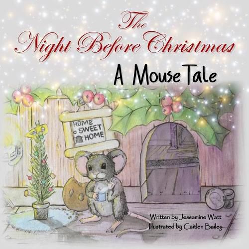 Cover image for The Night Before Christmas: A Mouse Tale