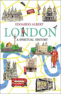 Cover image for London: A Spiritual History