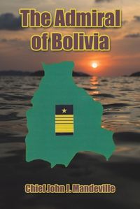 Cover image for The Admiral of Bolivia