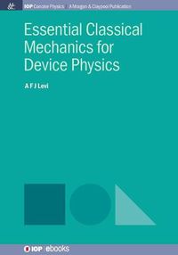 Cover image for Essential Classical Mechanics for Device Physics