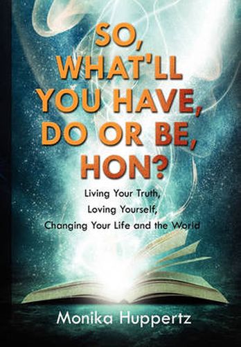 Cover image for So, What'll You Have, Do or Be, Hon?