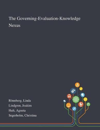 Cover image for The Governing-Evaluation-Knowledge Nexus