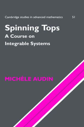 Cover image for Spinning Tops: A Course on Integrable Systems