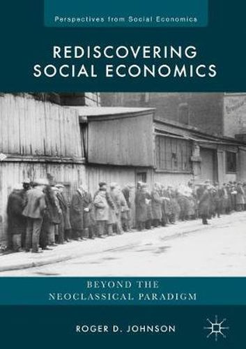 Cover image for Rediscovering Social Economics: Beyond the Neoclassical Paradigm