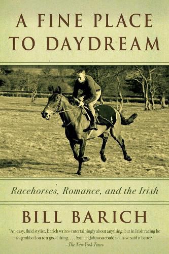 A Fine Place to Daydream: Racehorses, Romance, and the Irish