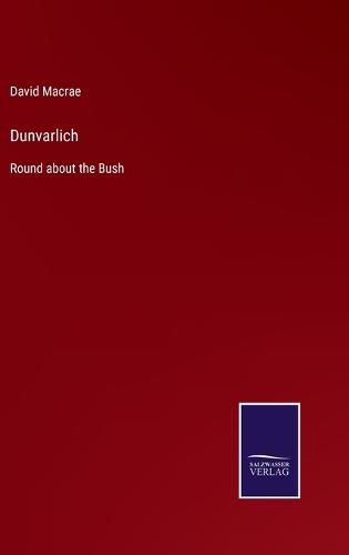 Cover image for Dunvarlich: Round about the Bush