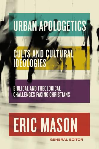 Cover image for Urban Apologetics: Cults and Cultural Ideologies