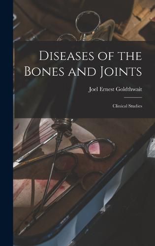 Cover image for Diseases of the Bones and Joints