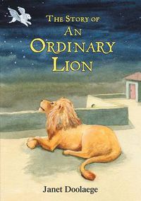 Cover image for The Story of an Ordinary Lion