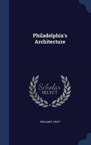 Cover image for Philadelphia's Architecture