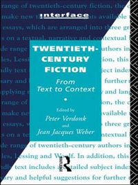 Cover image for Twentieth-Century Fiction: From Text to Context