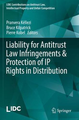 Cover image for Liability for Antitrust Law Infringements & Protection of IP Rights in Distribution