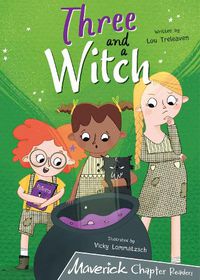 Cover image for Three and a Witch: (Grey Chapter Readers)