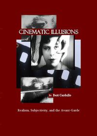 Cover image for Cinematic Illusions: Realism, Subjectivity, and  the Avant-Garde