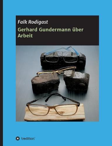 Cover image for Gerhard Gundermann uber Arbeit