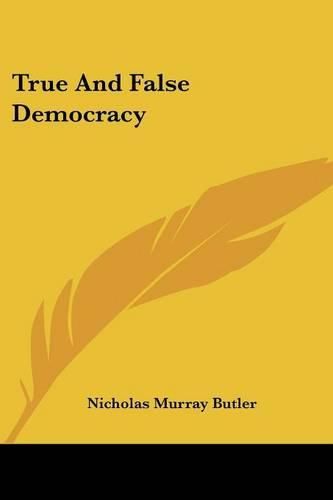 Cover image for True and False Democracy