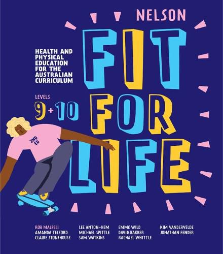 Cover image for Nelson Fit For Life Health and Physical Education for the Australian Curriculum Levels 9 and 10 Student Book