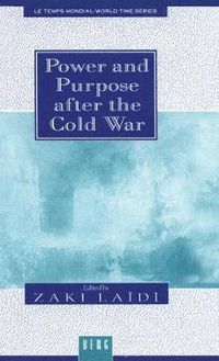 Cover image for Power and Purpose after the Cold War