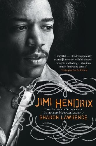 Cover image for Jimi Hendrix: The Intimate Story of a Betrayed Musical Legend