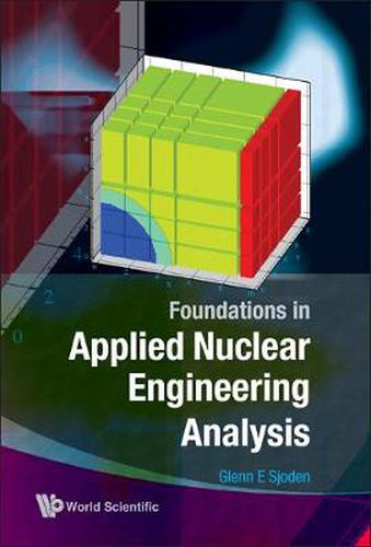 Cover image for Foundations In Applied Nuclear Engineering Analysis