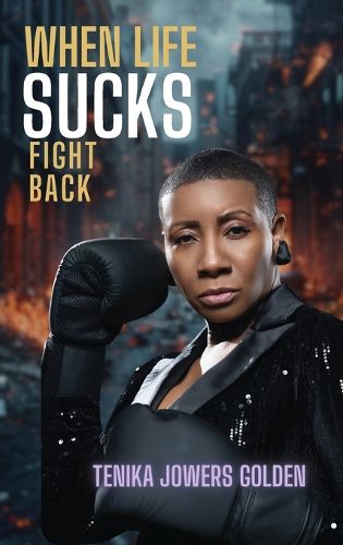 Cover image for When Life Sucks Fight Back