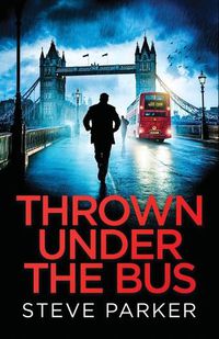 Cover image for Thrown Under the Bus