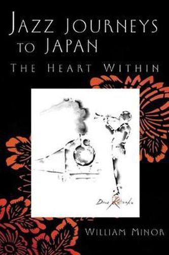 Cover image for Jazz Journeys to Japan: The Heart within