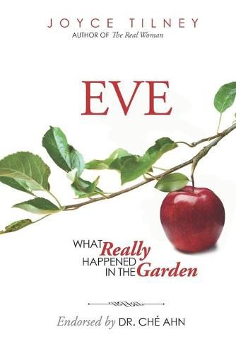 Cover image for Eve: What Really Happened In The Garden