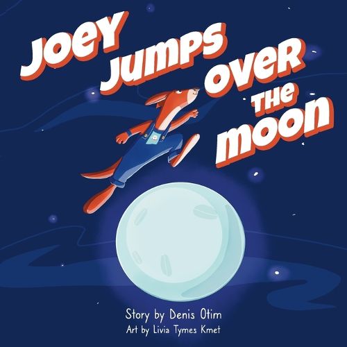 Cover image for Joey Jumps Over the Moon, A Story About Finding Your Gift