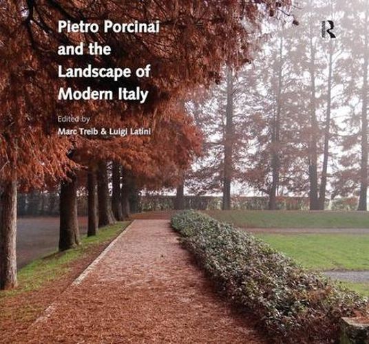 Cover image for Pietro Porcinai and the Landscape of Modern Italy