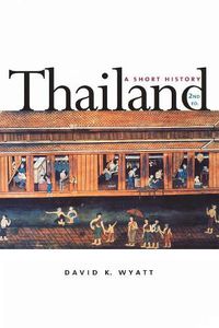 Cover image for Thailand: A Short History; Second Edition