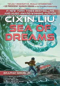 Cover image for Sea of Dreams: Cixin Liu Graphic Novels #1