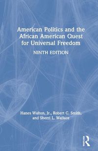 Cover image for American Politics and the African American Quest for Universal Freedom
