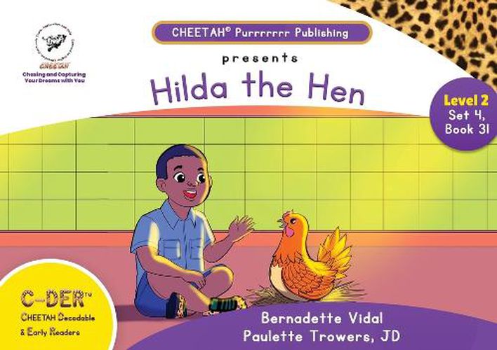 C-DER (Cheetah Decodable & Early Readers) Set 4, Book 31, Hilda the Hen