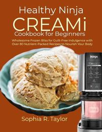 Cover image for Healthy Ninja CREAMi Cookbook for Beginners