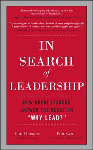 Cover image for In Search of Leadership: How Great Leaders Answer the Question Why Lead?