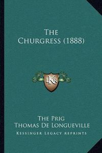 Cover image for The Churgress (1888)