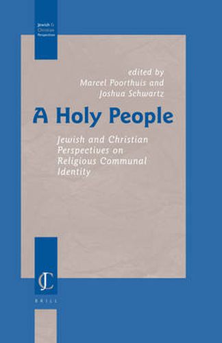 Cover image for A Holy People: Jewish and Christian Perspectives on Religious Communal Identity