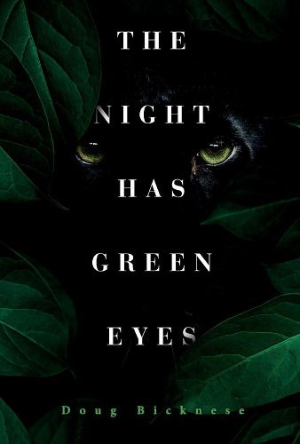 The Night Has Green Eyes