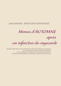 Cover image for Menus d'automne apres un infarctus du myocarde