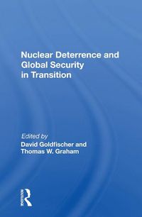 Cover image for Nuclear Deterrence and Global Security in Transition