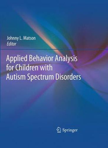 Cover image for Applied Behavior Analysis for Children with Autism Spectrum Disorders