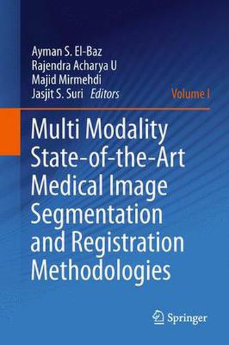 Cover image for Multi Modality State-of-the-Art Medical Image Segmentation and Registration Methodologies: Volume 1