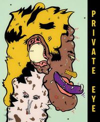 Cover image for Private Eye: The Imagist Impulse in Chicago Art