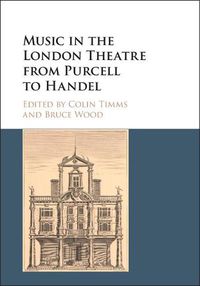 Cover image for Music in the London Theatre from Purcell to Handel